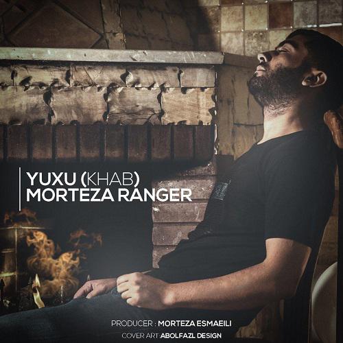 دانلود آهنگ یوخو مرتضی رنجر